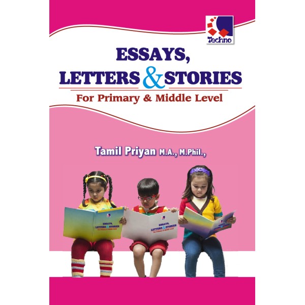 Essays, Letters & Stories For Primary & Middle Level